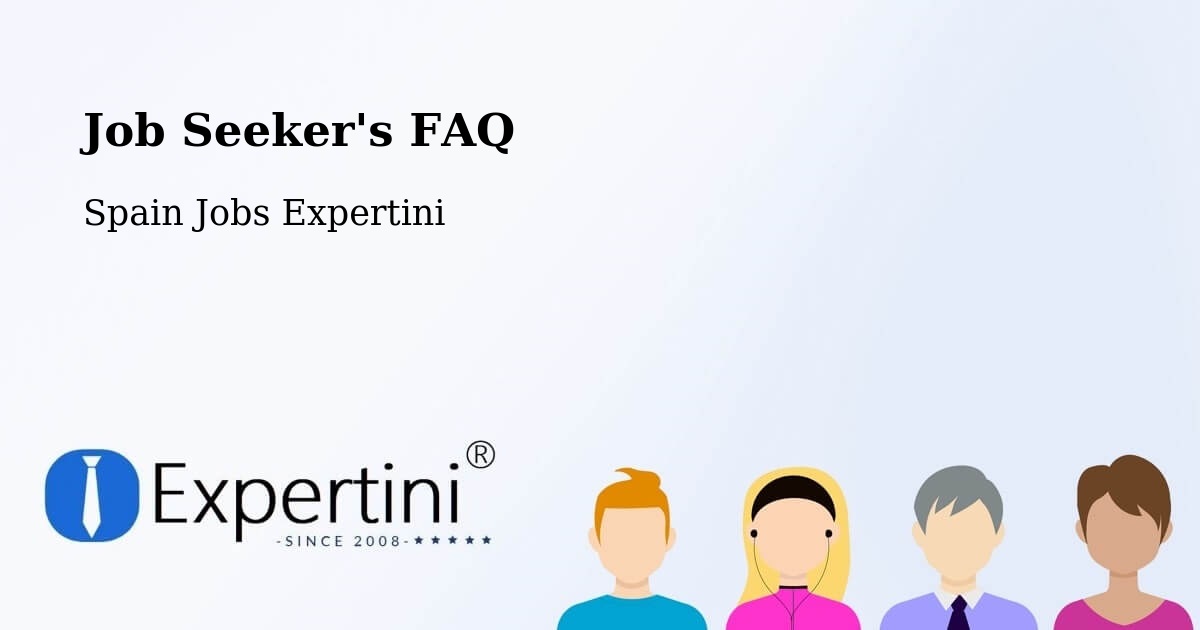 Job Seeker FAQ – Chiva - Spain Jobs Expertini
