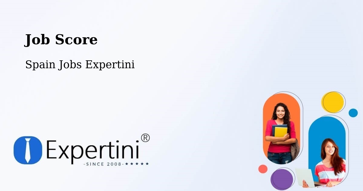 Job Score & Job Description Score Tool – Chiva - Spain Jobs Expertini